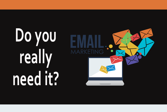 Do you really need email marketing?